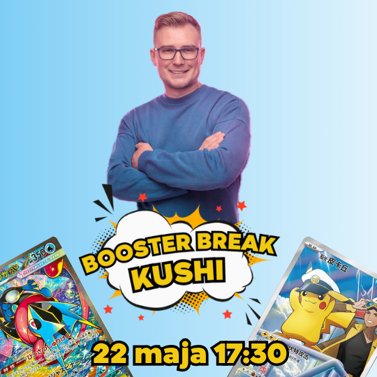 KUSHI BREAK - 22 maja 1730